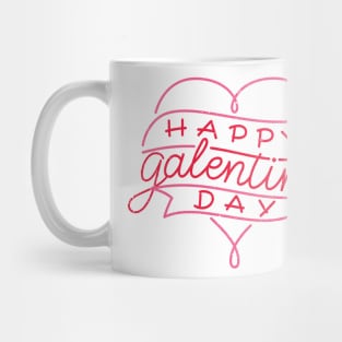 Happy galentines day Mug